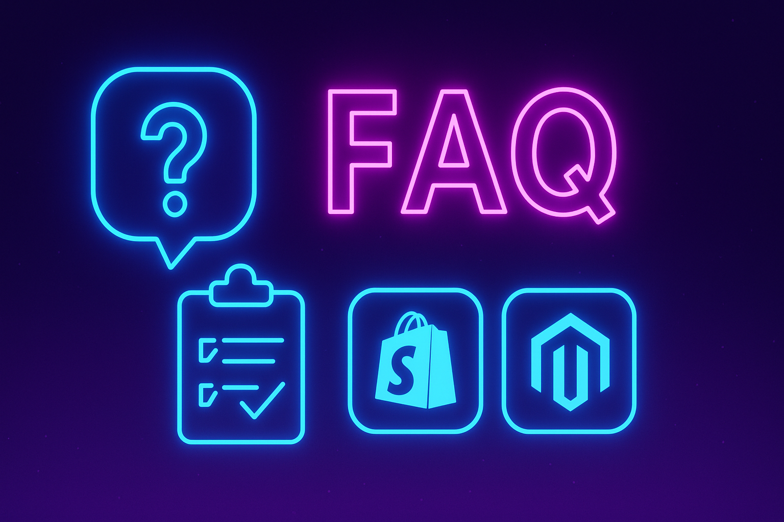 Shopify and Magento FAQ’s